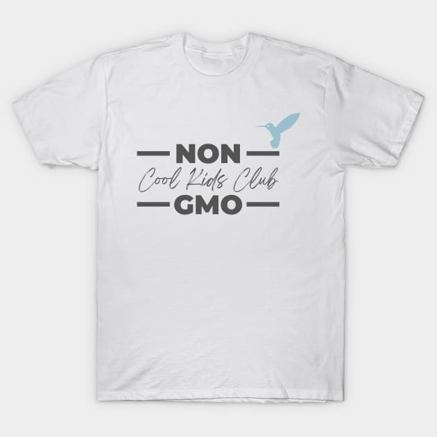 Non GMO 2 T-Shirt by Jefe Living